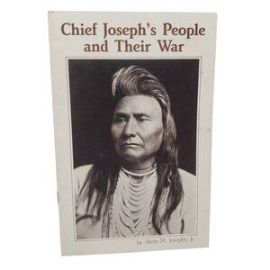 Chief Josephs People And Their War By Alvin M. Josephy Jr. 1964 Paperback